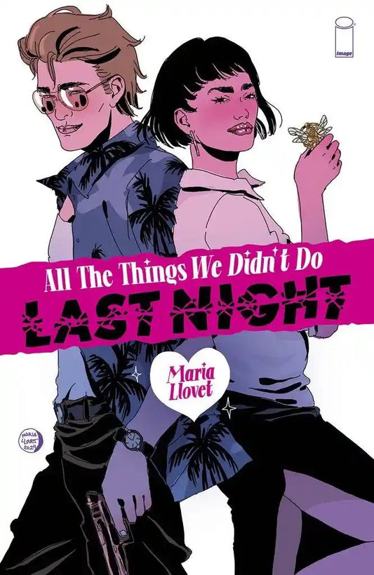 ALL THE THINGS WE DIDNT DO LAST NIGHT (ONE SHOT) CVR A MARIA LLOVET | IMAGE COMICS | JULY 2024