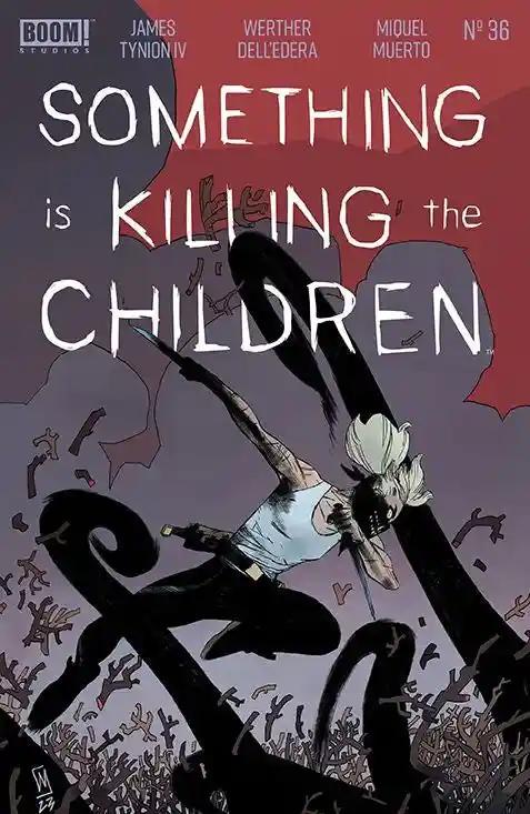 SOMETHING IS KILLING THE CHILDREN #36 CVR A DELL EDERA | BOOM! STUDIOS | APRIL 2024